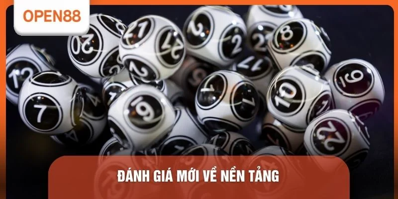 Xổ số open88 2 Đánh giá mới về nền tảng