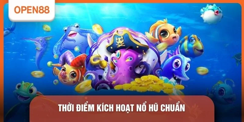 Khung Giờ Nổ Hũ Bắn Cá Open88 - 5 Bí Mật Săn Thưởng Mới 2 Thời điểm kích hoạt nổ hũ chuẩn